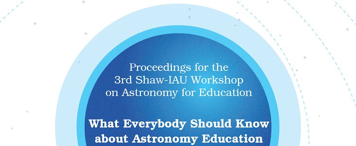 Cover of Proceedings for the 3rd Shaw-IAU Workshop on Astronomy for Education