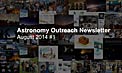 IAU Astronomy Outreach Newsletter August 2014 #1