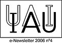 IAU e-Newsletter - Volume 2006 n°4