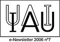 IAU e-Newsletter - Volume 2006 n°7